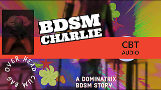 BDSM Charlie Explores CBT and gets punished with the cum bag