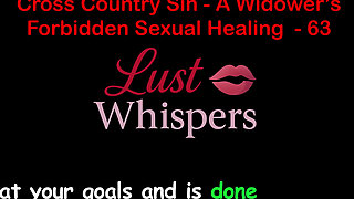 Cross Country Sin a Widower's Sexual Healing Part 63 - English Audio Sex Story