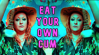 Mesmerized to eat your own cum for sissies Camp Sissy Boi version