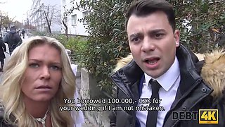 Debt4k. your brides ass will comply to pay your debt!