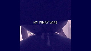 My PINAY WIFE