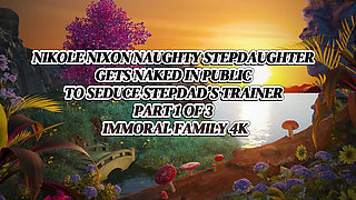 Nikole Nixon Naughty Stepdaughter Gets Naked in Public to Seduce Stepdad’s Trainer - Immoral Family 4K